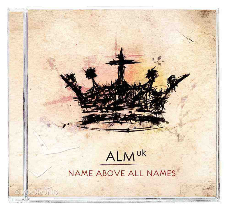 ALM UK: Name Above All Names