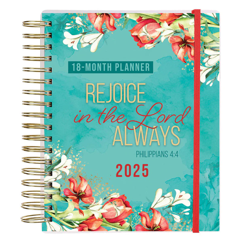 18-MONTH PLANNER 2025 Rejoice in the Lord Always - Wirebound