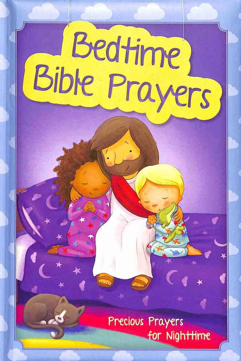 Bedtime Bible Prayers: Precious Prayers For Nighttime