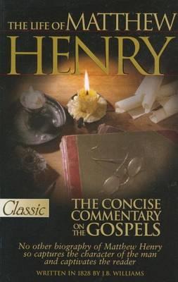 LIFE OF MATTHEW HENRY: CONCISE