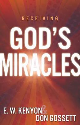 RECEIVING GOD'S MIRACLES