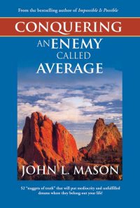 CONQUERING AN ENEMY CALLED AVERAGE